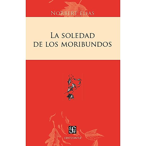 La soledad de los moribundos, Norbert Elias