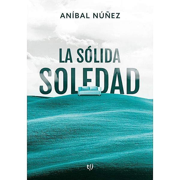 La sólida soledad, Anibal Núñez
