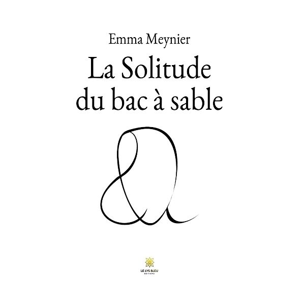 La Solitude du bac à sable, Emma Meynier