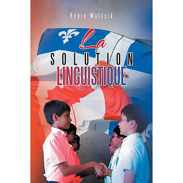 La Solution  Linguistique, Henry Walosik