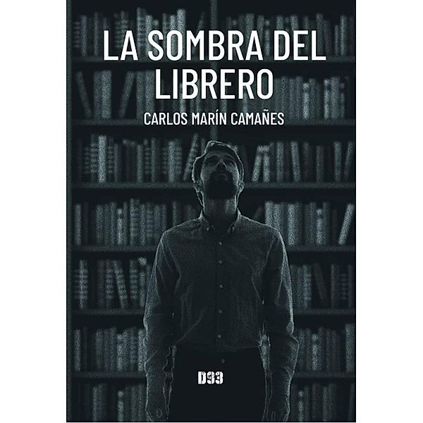 La sombra del librero, Carlos Marín