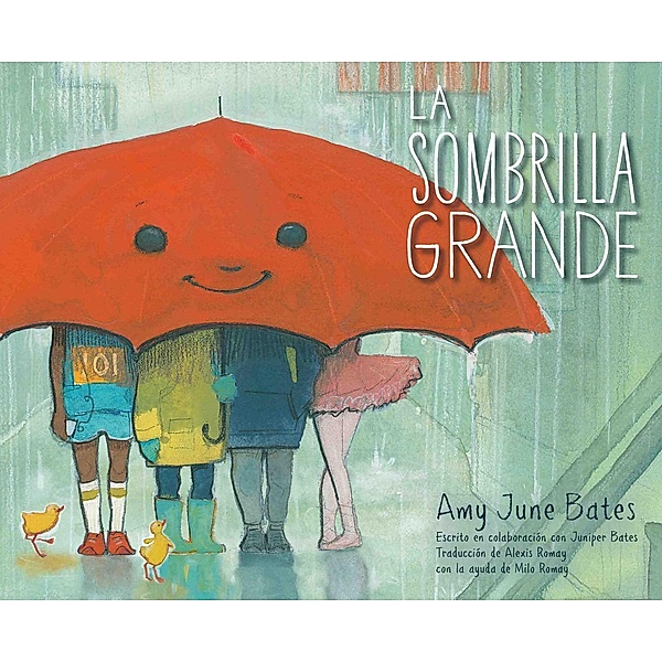 La sombrilla grande (The Big Umbrella), Amy June Bates, Juniper Bates