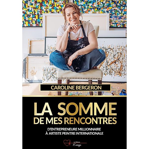 La somme de mes rencontres, Caroline Bergeron