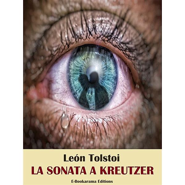 La sonata a Kreutzer, León Tolstoi