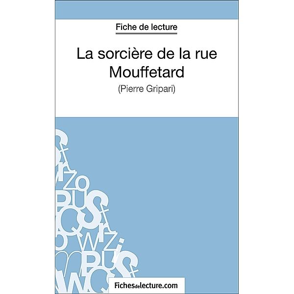 La sorcière de la rue Mouffetard, Vanessa Grosjean, Fichesdelecture. Com