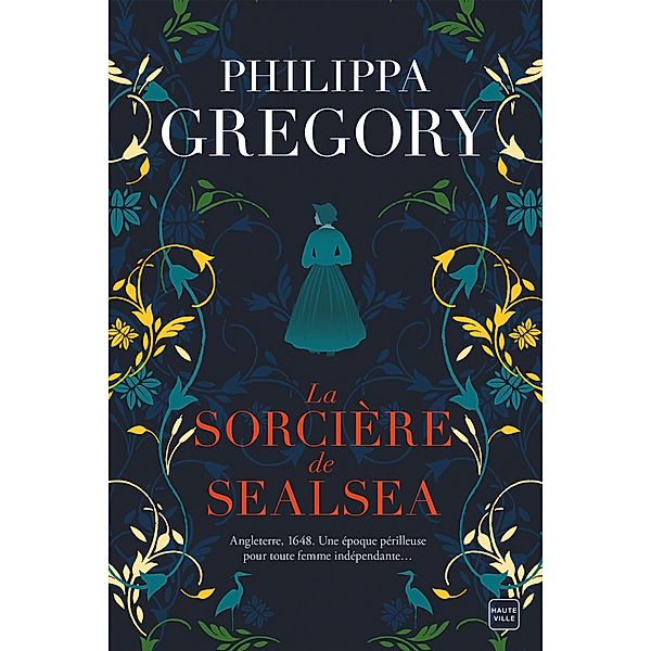 La Sorcière de Sealsea / Hauteville Historique, Philippa Gregory