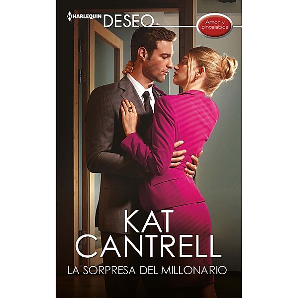 La sorpresa del millonario / Miniserie Deseo, Kat Cantrell