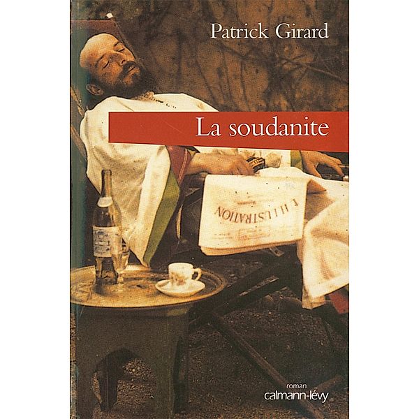 La Soudanite / Littérature Française, Patrick Girard