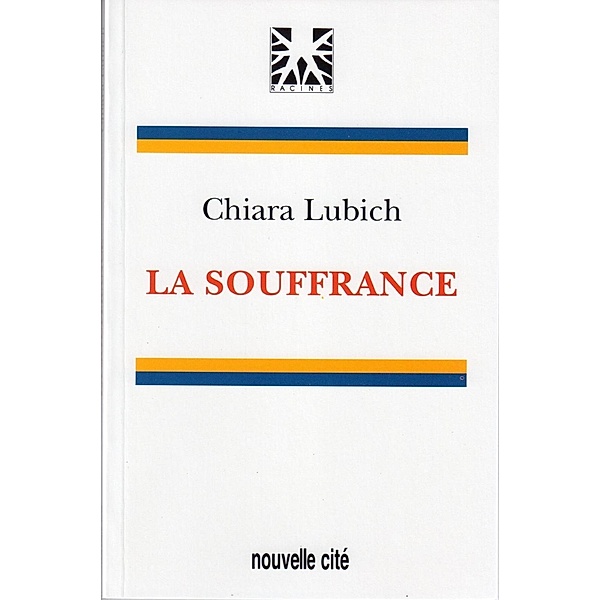 La souffrance, Chiara Lubich