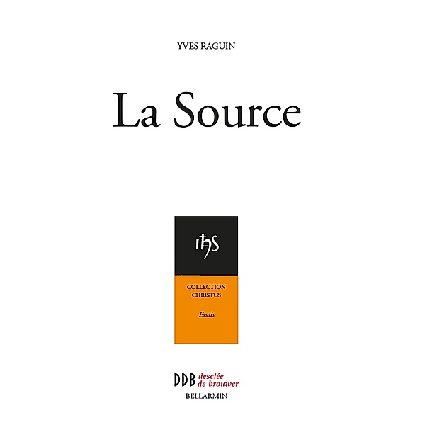 La Source / Christus, Yves Raguin