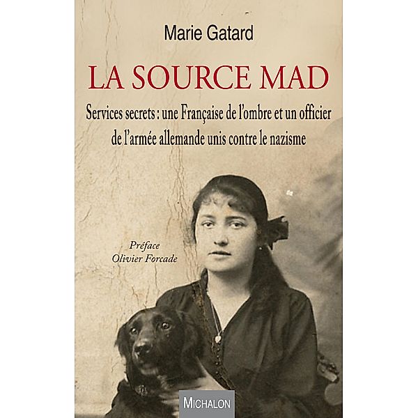 La source MAD, Gatard Marie Gatard