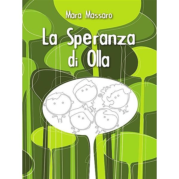 La Speranza di Olla, Mara Massaro