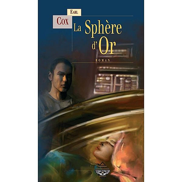 La Sphère d'Or, Erle Cox