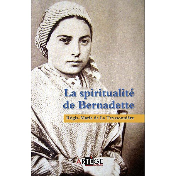 La spiritualité de Bernadette, Père Régis-Marie de La Teyssonnière