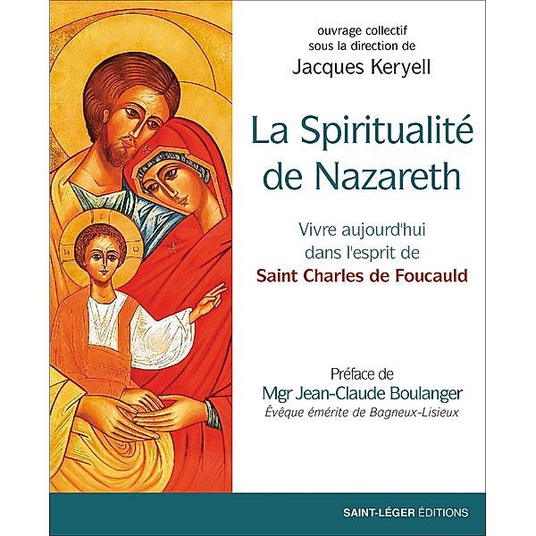 La spiritualité de Nazareth, Jacques Keryell