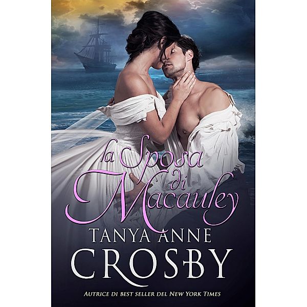 La Sposa di MacAuley, Tanya Anne Crosby