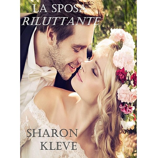 La Sposa Riluttante, Sharon Kleve