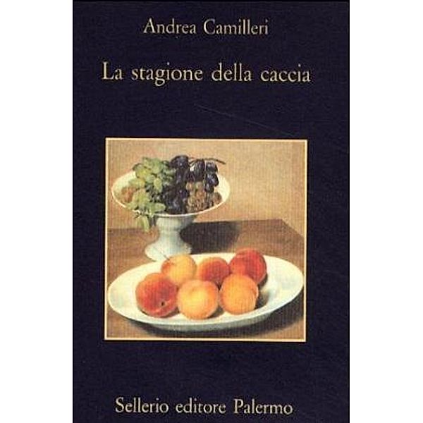 La stagione della caccia. Jagdsaison, italien. Ausgabe, Andrea Camilleri