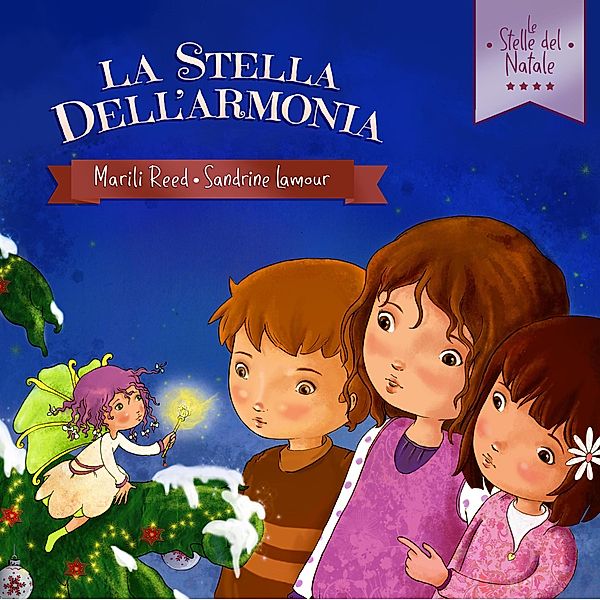 La Stella dell'Armonia (Le Stelle del Natale, #2) / Le Stelle del Natale, Marili Reed