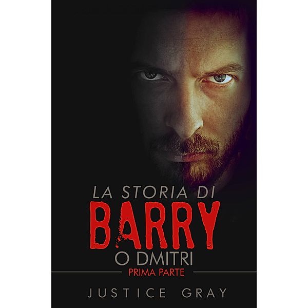 La Storia di Barry (Prima parte) / Prima parte, Justice Gray