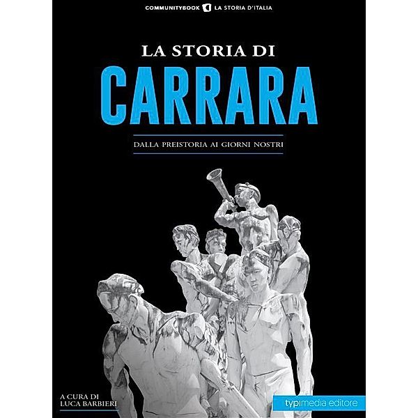 La storia di Carrara, Luca Barbieri