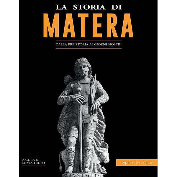 La storia di Matera, Silvia Trupo