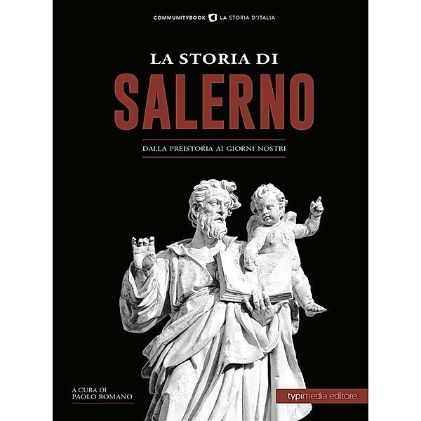 La Storia di Salerno / La Storia d'Italia, Romano Paolo