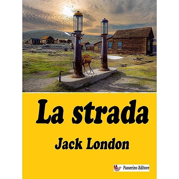 La strada, Jack London