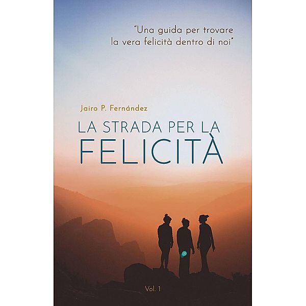 La strada per la felicità, Jairo P. Fernández