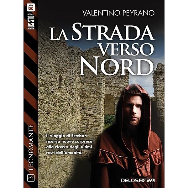 La strada verso nord / Tecnomante, Valentino Peyrano