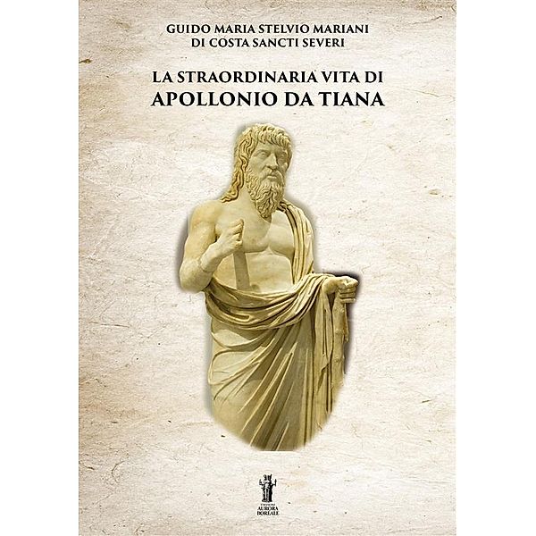 La straordinaria vita di Apollonio da Tiana, Guido Maria Stelvio Mariani