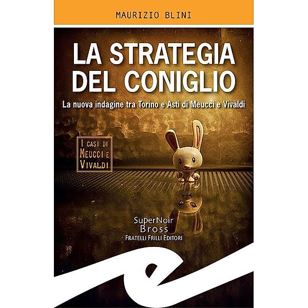 La strategia del coniglio, Maurizio Blini