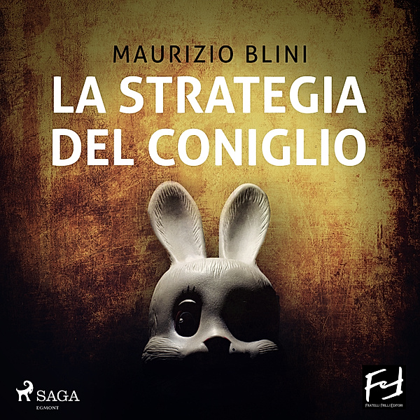 La strategia del coniglio, Maurizio Blini