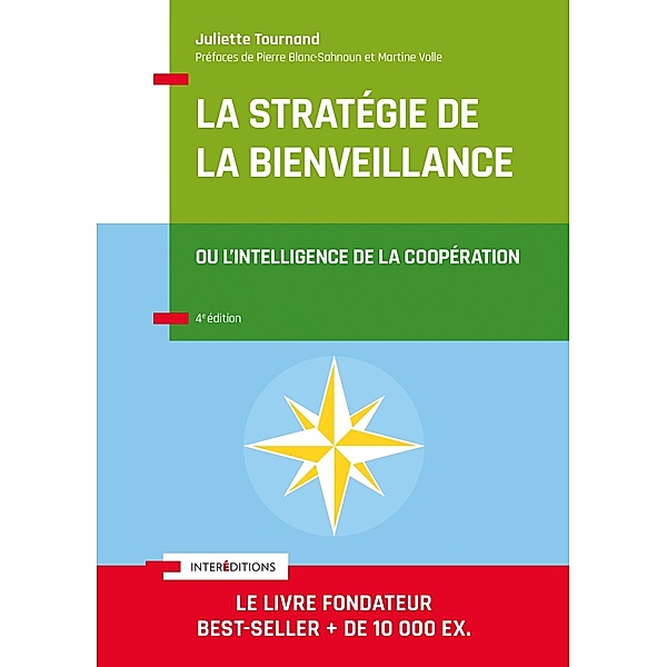 La stratégie de la bienveillance - 4e éd. / Accompagnement et Coaching, Juliette Tournand