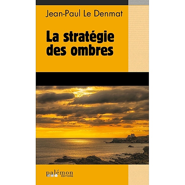 La stratégie des ombres, Jean-Paul Le Denmat
