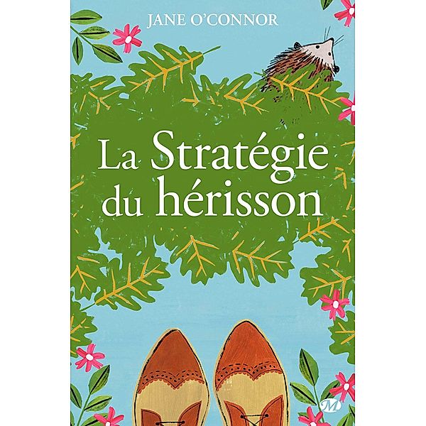 La Stratégie du hérisson / Hauteville Romans, Jane O'Connor