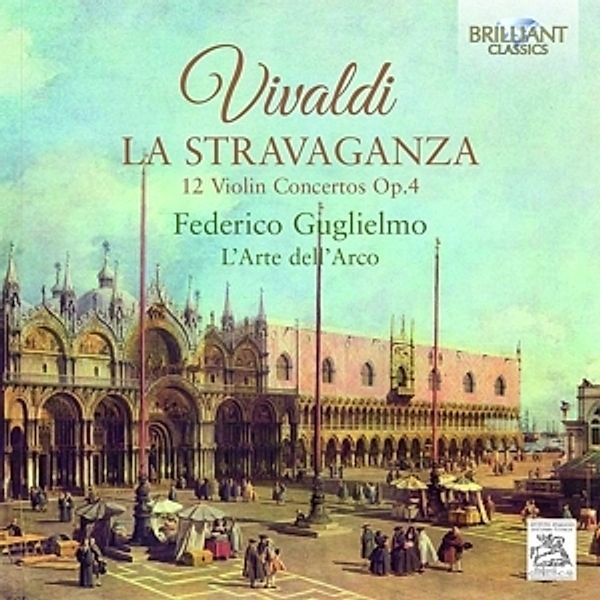 La Stravaganza-12 Violinkonzerte Op.4, Antonio Vivaldi