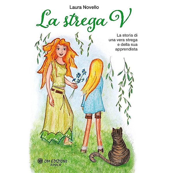 La Strega V / Om Junuior Bd.1, Laura Novello