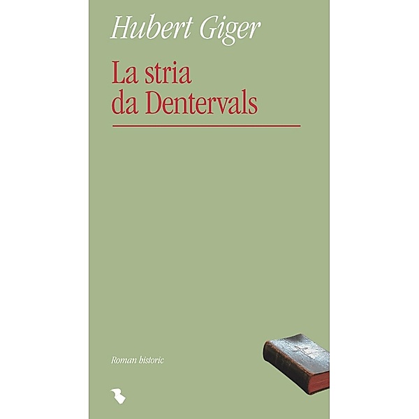 La stria da Dentervals, Hubert Giger