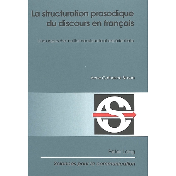 La structuration prosodique du discours en français, Anne Catherine Simon