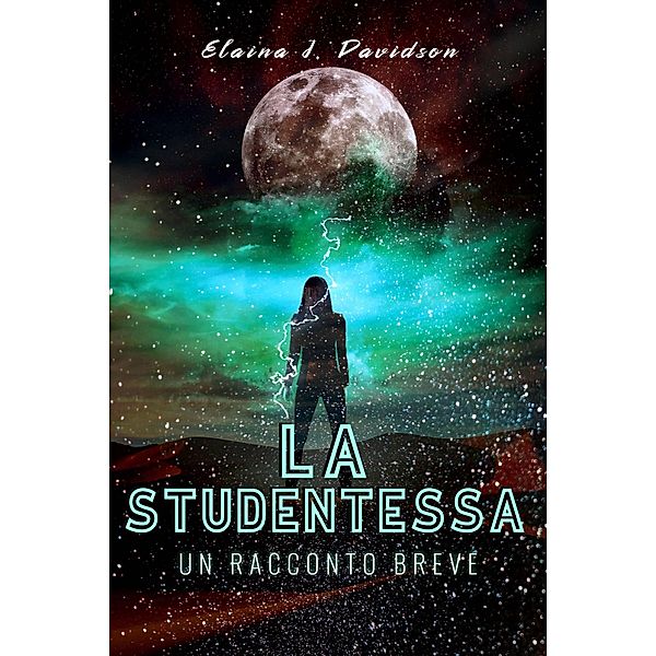 La Studentessa, Elaina J. Davidson