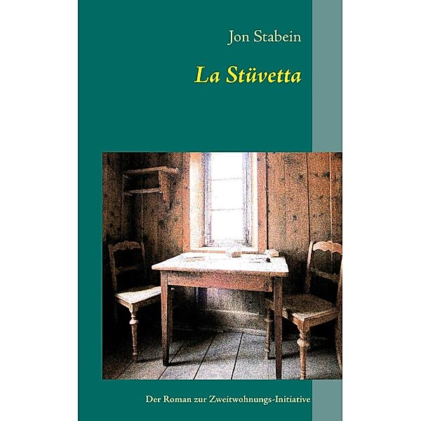 La Stüvetta, Jon Stabein