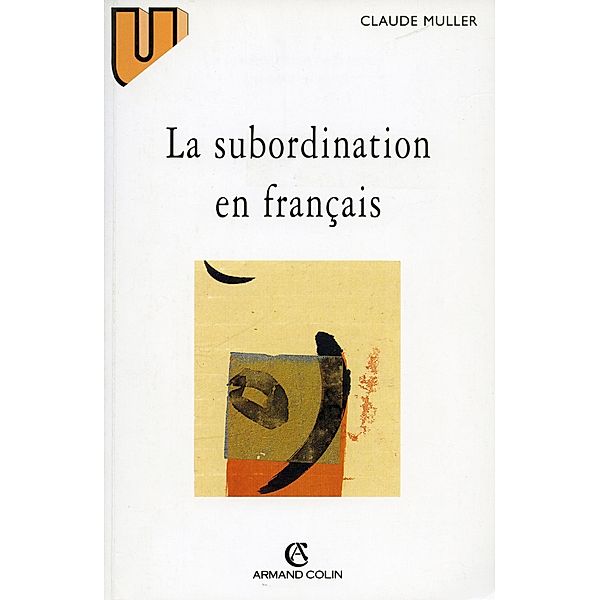 La subordination en français / Hors Collection, Claude Muller