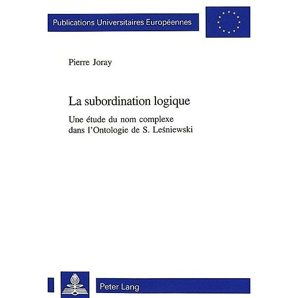 La subordination logique, Pierre Joray