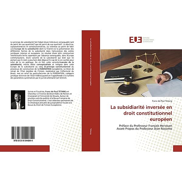 La subsidiarité inversée en droit constitutionnel européen, Franc de Paul Tetang