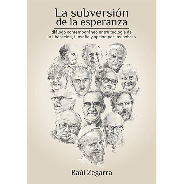 La subversión de la esperanza, Raúl Zegarra
