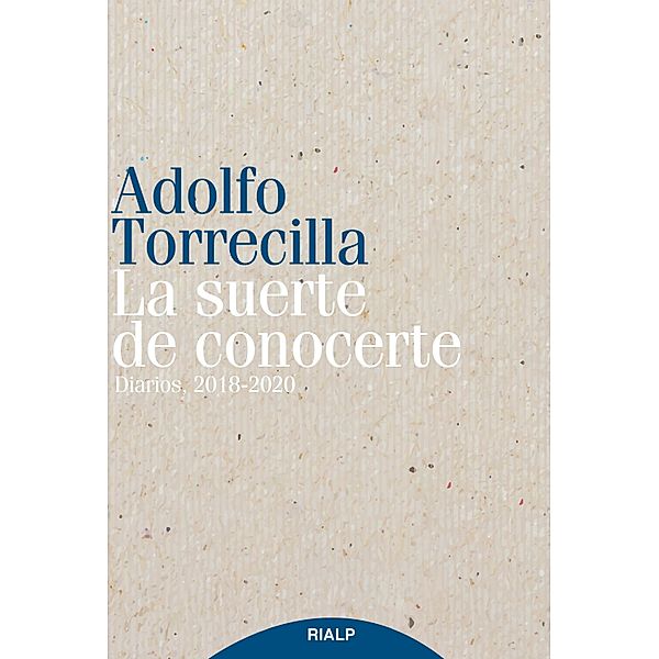 La suerte de conocerte / Fuera de colección, Adolfo Torrecilla Molinuevo