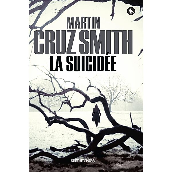 La Suicidée / Cal-Lévy- R. Pépin, Martin Cruz Smith