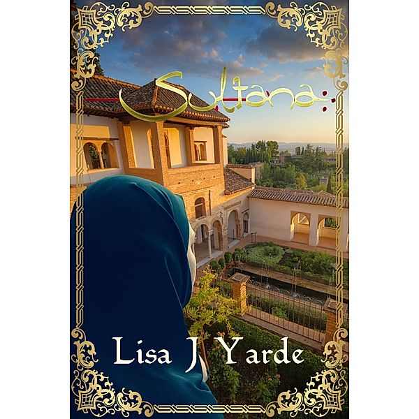 La sultana / Alhambra Press, Lisa J. Yarde