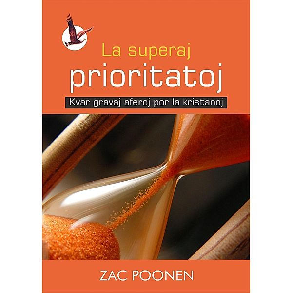 La superaj prioritatoj [Die höchsten Prioritäten - in Esperanto], Zac Poonen